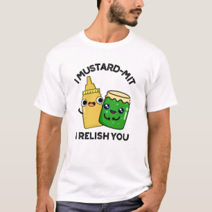 Camiseta Mustard-mit Te Retiro El Divertido Pun Acondiciona