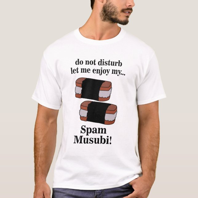Camiseta Musubi Déjame Disfrutar De Mi Musubi De Spam (Anverso)