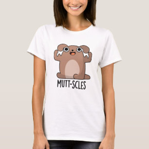 Camiseta Mutt-scles Funny Animal Dog Pun