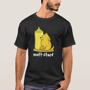 Camiseta Mutt-stard Funny Doggy Mustard Pun Dark BG