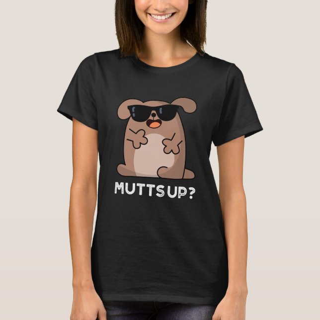 Camiseta Mutts Up Doggie Pun Dark BG (Anverso)