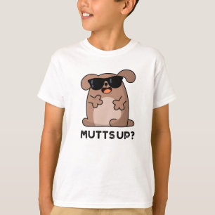 Camiseta Mutts Up Funny Doggie Pun