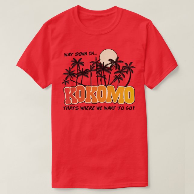 Camiseta Muy abajo en Kokomo (Diseño del anverso)