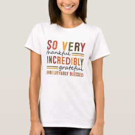 Camiseta Muy Agradecida Caída Increíblemente Agradecida