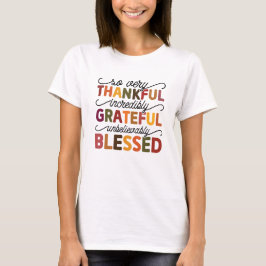 Camiseta Muy Agradecida Caída Increíblemente Agradecida