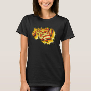 Camiseta Muy bien Cants, Hola, me alegro de verte, Howdy, d