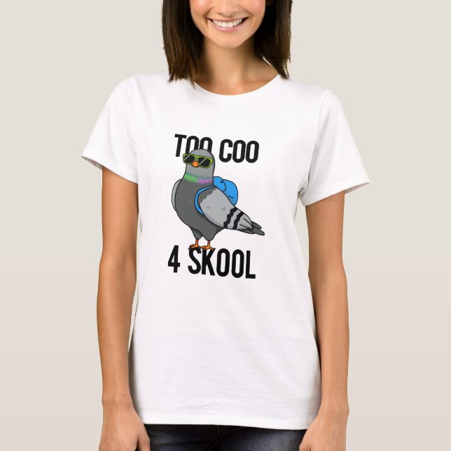 Camiseta Muy Coño 4 Skool Funny Guay Pigeon Pun (Anverso)
