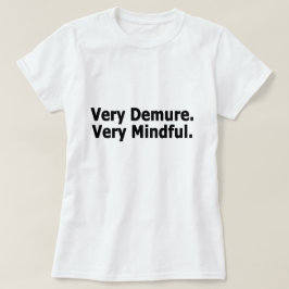 Camiseta muy demencia