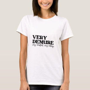 Camiseta Muy Demora Muy Mentirosa Muy Cortesía