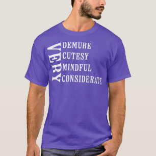 Camiseta Muy Demora Muy Mentirosa Muy Cortesía Muy Consider