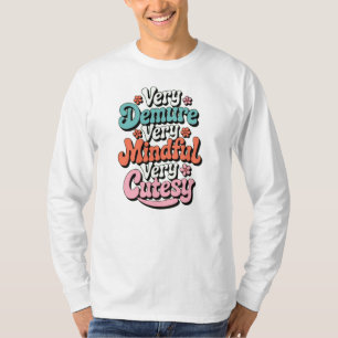 Camiseta Muy Demuestra Muy Mentirosa Muy Cortesía Vibrant G