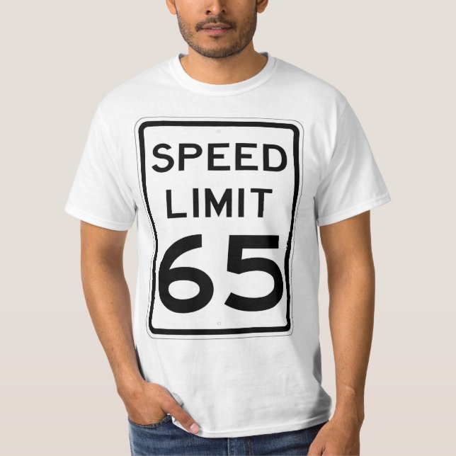 Camiseta Muy divertido 65 MPH límite de velocidad Rótulo ca (Anverso)