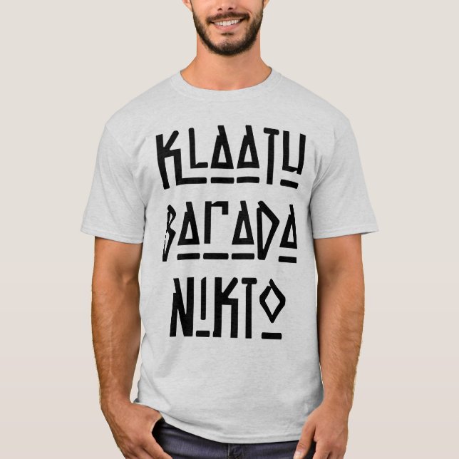Camiseta Muy divertido Klaatu Barada Nikto (Anverso)