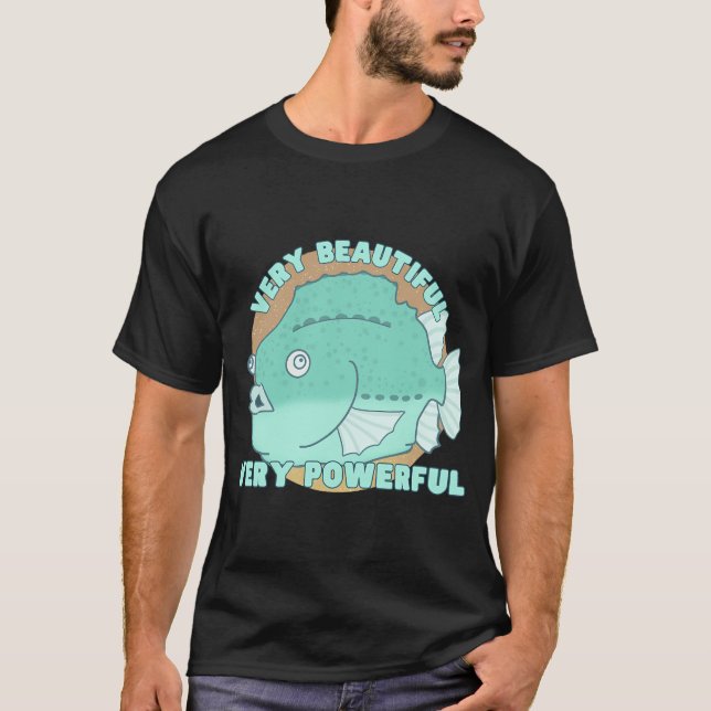 Camiseta Muy hermoso, muy poderoso Lumpfish (Anverso)