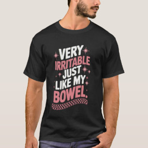 Camiseta Muy Irritable Al Igual Que Mi Intestino