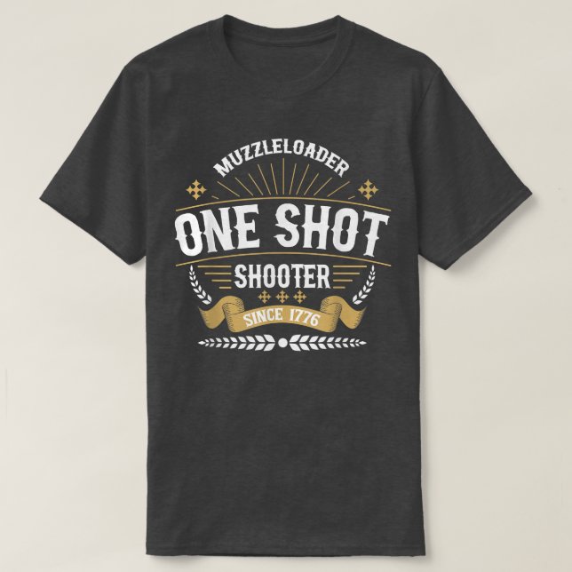 Camiseta Muzzleloader Un Disparador De Tiroteos Desde 1776  (Diseño del anverso)