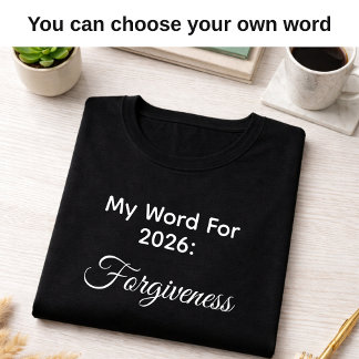 Camiseta My 2026 Word of the Year Forgiveness Black 
