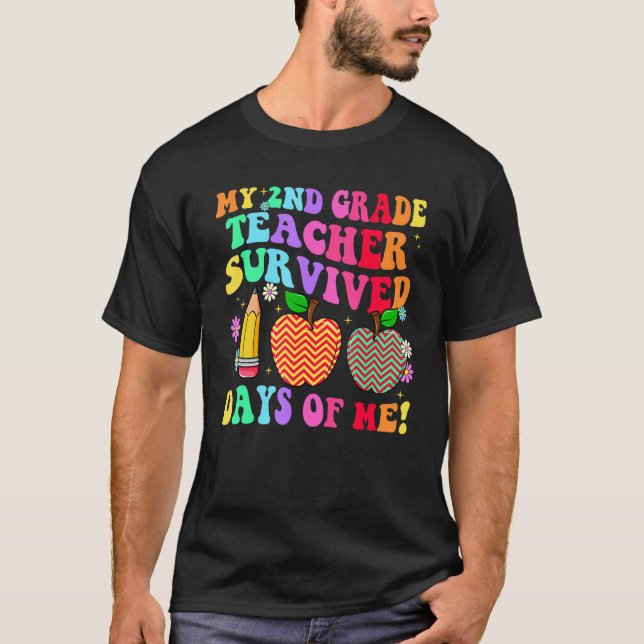 Camiseta My 2nd Grade Teacher Survived 100 Days of Me Groov (Anverso)