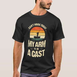 Camiseta My Arm Is In A Cast   Men  Fishing Tee Vintage
