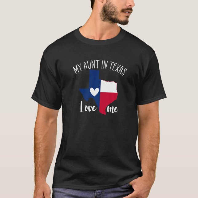 Camiseta My Aunt in Texas Loves Me Texas Gift Texan Love Pr (Anverso)