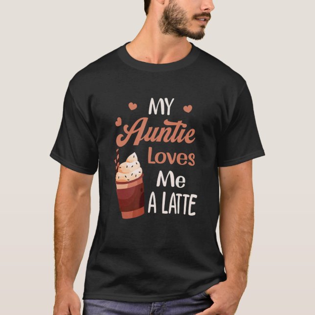Camiseta My Auntie Loves Me A Latte Aunt  Food Pun Baby (Anverso)