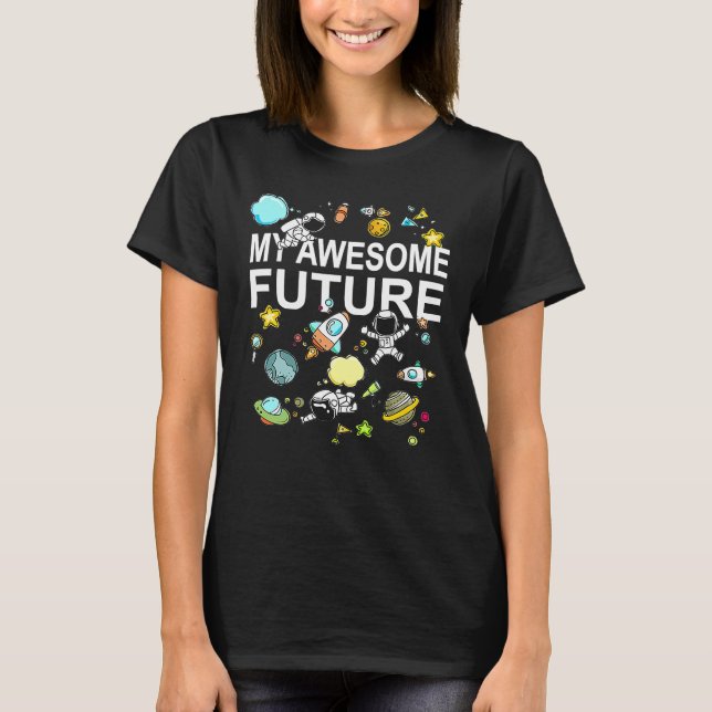 Camiseta My Awesome Future Astronaut Space Travel Rocket Sh (Anverso)