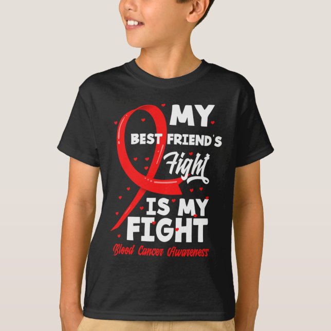 Camiseta My Best Friend's Fight My Fight Blood Cancer Aware (Anverso)
