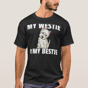 Camiseta My Bestie es un Westie West Highland Terrier