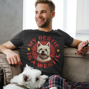 Camiseta My Bestie es un Westie West Highland White Terrier