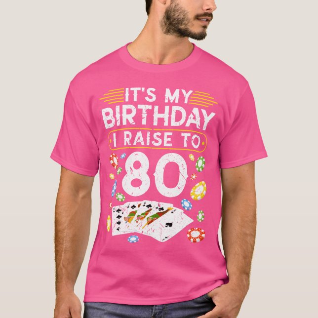Camiseta My Birthday I Raiseo 80 Poker family (Anverso)