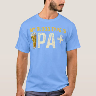 Camiseta My Blood Type Is IPA Shirt IPA Positive Beer Drink