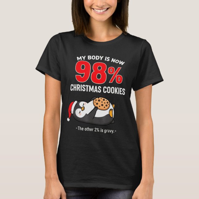 Camiseta My Body Is 98% Christmas Cookies Funny Penguin Paj (Anverso)