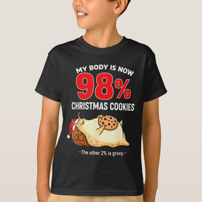 Camiseta My Body Is 98% Christmas Cookies Funny Snail Pajam (Anverso)