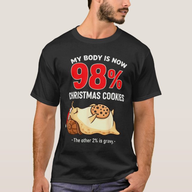 Camiseta My Body Is 98% Christmas Cookies Funny Snail Pajam (Anverso)