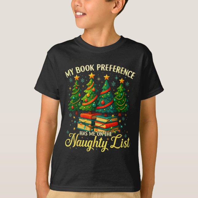 Camiseta My Book Preference Has Me On The Naughty List Chri (Anverso)
