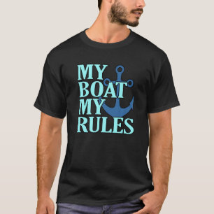 Camiseta My Bote My Rules Boating Sailor Cruise Lover Graph