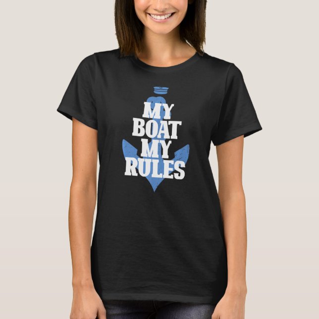 Camiseta My Bote My Rules Funny Cruise Boating Sailor Graph (Anverso)