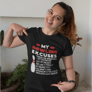 Camiseta My Bowling Excuses, Funny Bowling Lovers