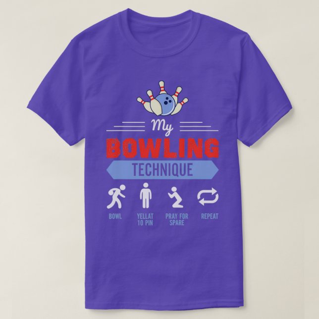 Camiseta My Bowling Technique Bowling Funny Bowler (Diseño del anverso)