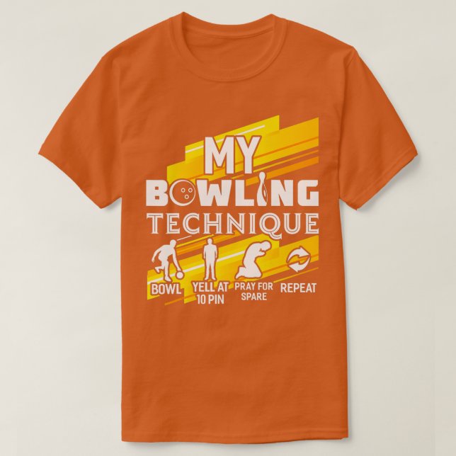 Camiseta My Bowling Technique Funny Bowler Bowler (Diseño del anverso)