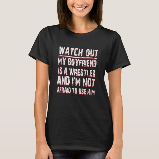 Camiseta My Boyfriend Is A Wrestler T. Wrestling Gear Wear (Anverso)