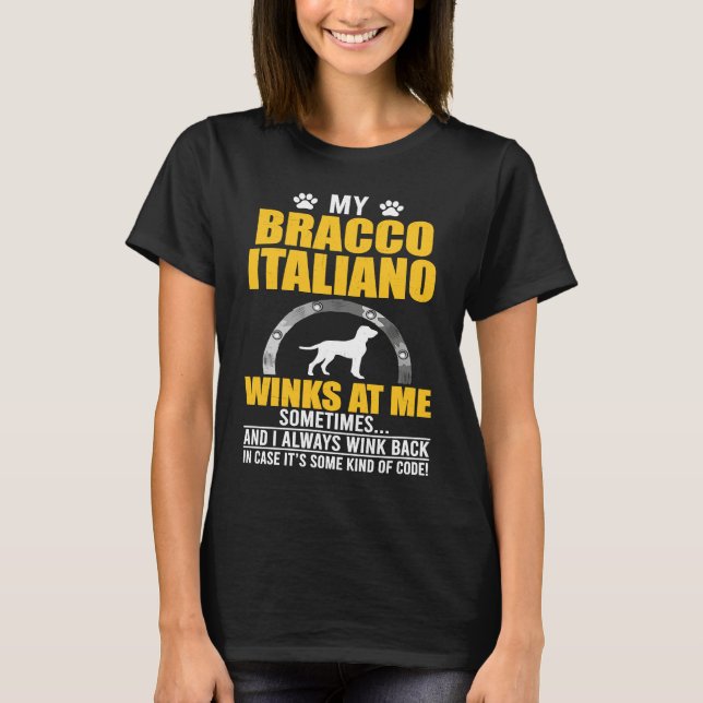 Camiseta My Bracco Italiano Winks At me Dog Owner (Anverso)