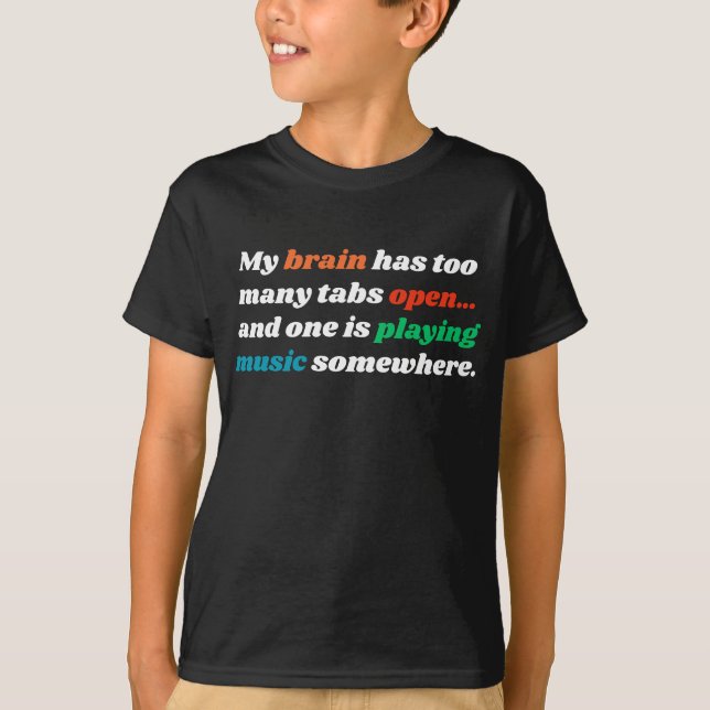 Camiseta  My Brain Has Too Many Tabs Open | Relatable Gamer (Anverso)