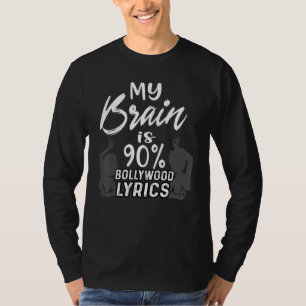 Camiseta My Brain Is 90 Bollywood Lyrics Women Music