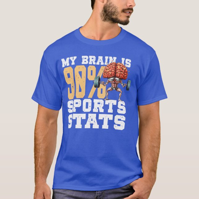 Camiseta My Brain Is 90 Sports Stats Sports Analytics Stati (Anverso)