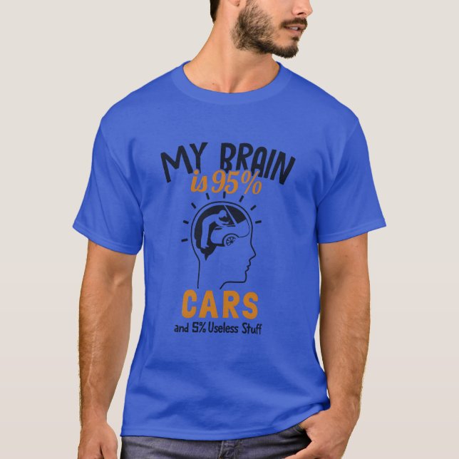 Camiseta My Brain is 95 Cars Automotiveechnician Auto frien (Anverso)