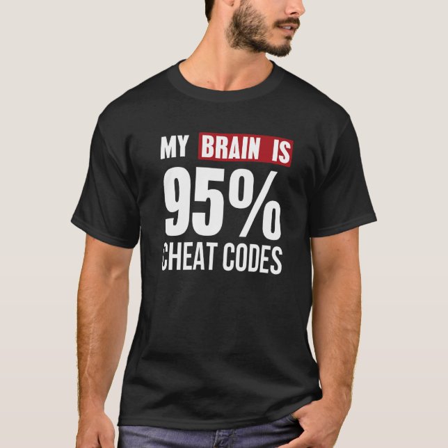 Camiseta My Brain Is 95 Cheat Codes Coder Programmer Tee (Anverso)