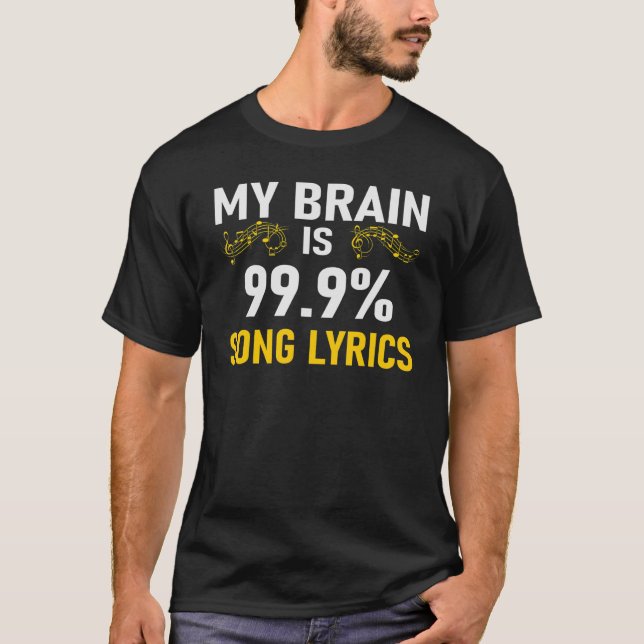 Camiseta My Brain is 99 Song Lyrics Funny Music Lover (Anverso)