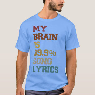 Camiseta My Brain Is 99 Song Lyrics Funny Vintage Music Lov