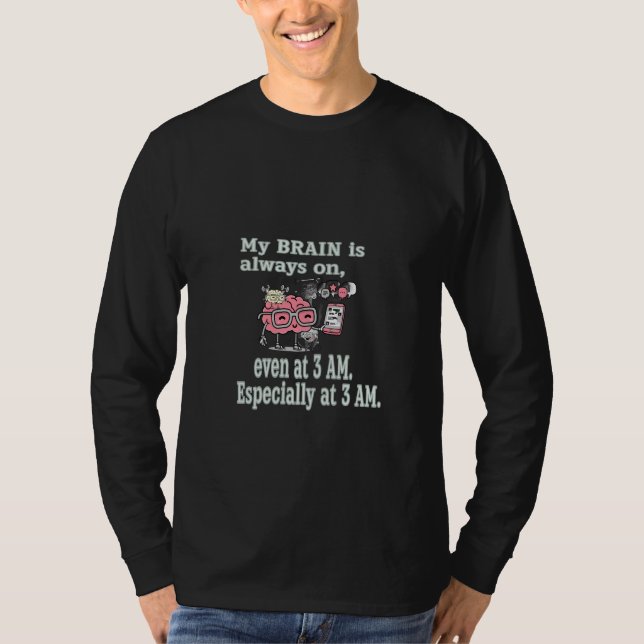 Camiseta My Brain is Always On - Even at 3 AM Graphic Tee (Anverso)
